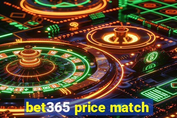 bet365 price match